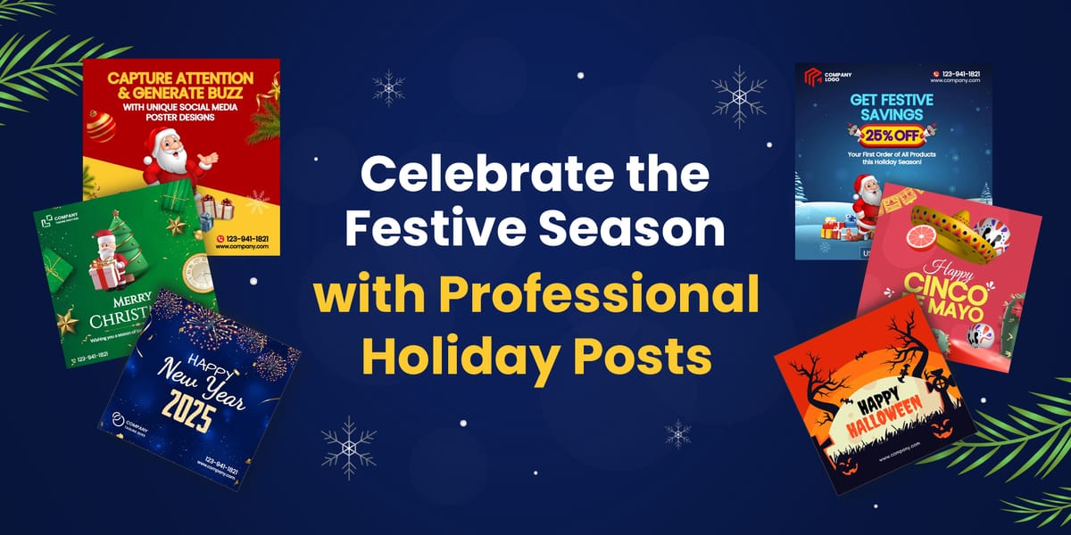 Celebrate the Festive Season with Professional Holiday Posts
