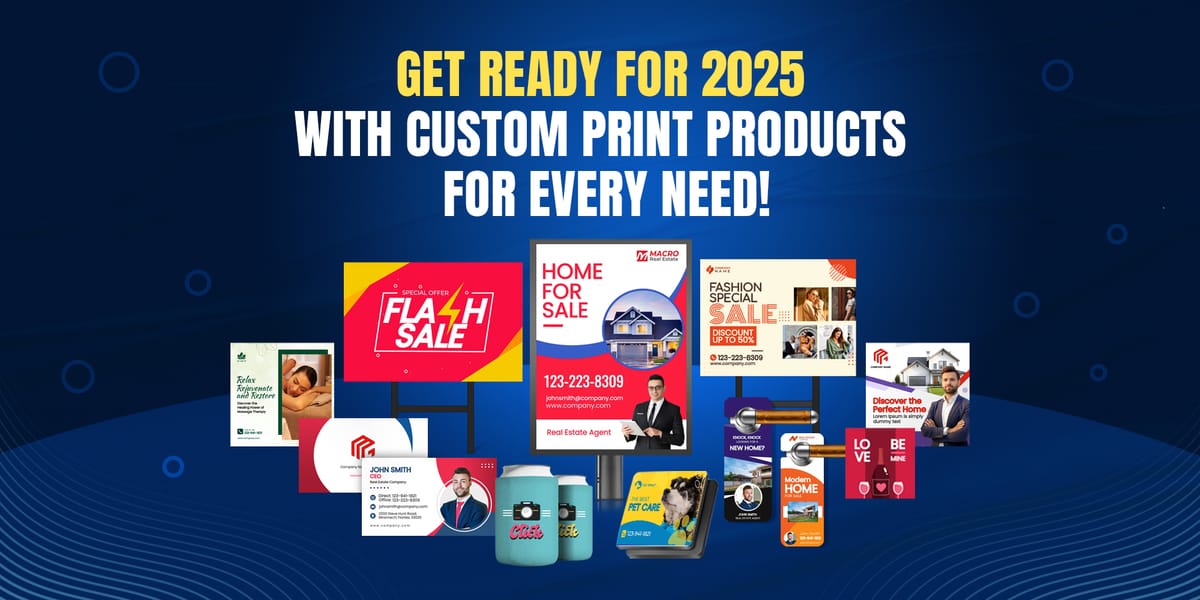 Get Ready for 2025 with Custom Print Products for Every Need!