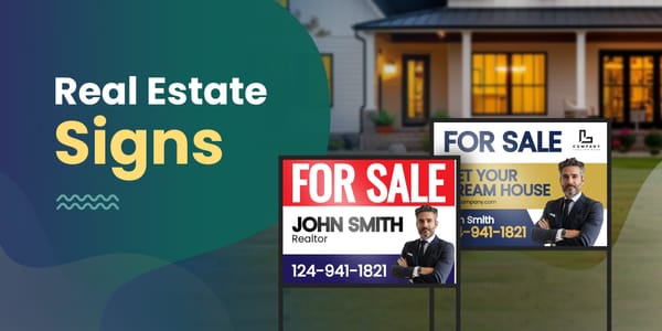 The Power of Real Estate Signage